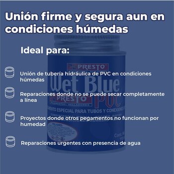 Pegamento PVC Presto Wet Blue Para condiciones Humedas1/8 118 ml